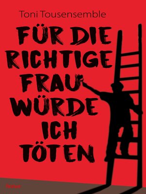 cover image of Für die richtige Frau würde ich töten